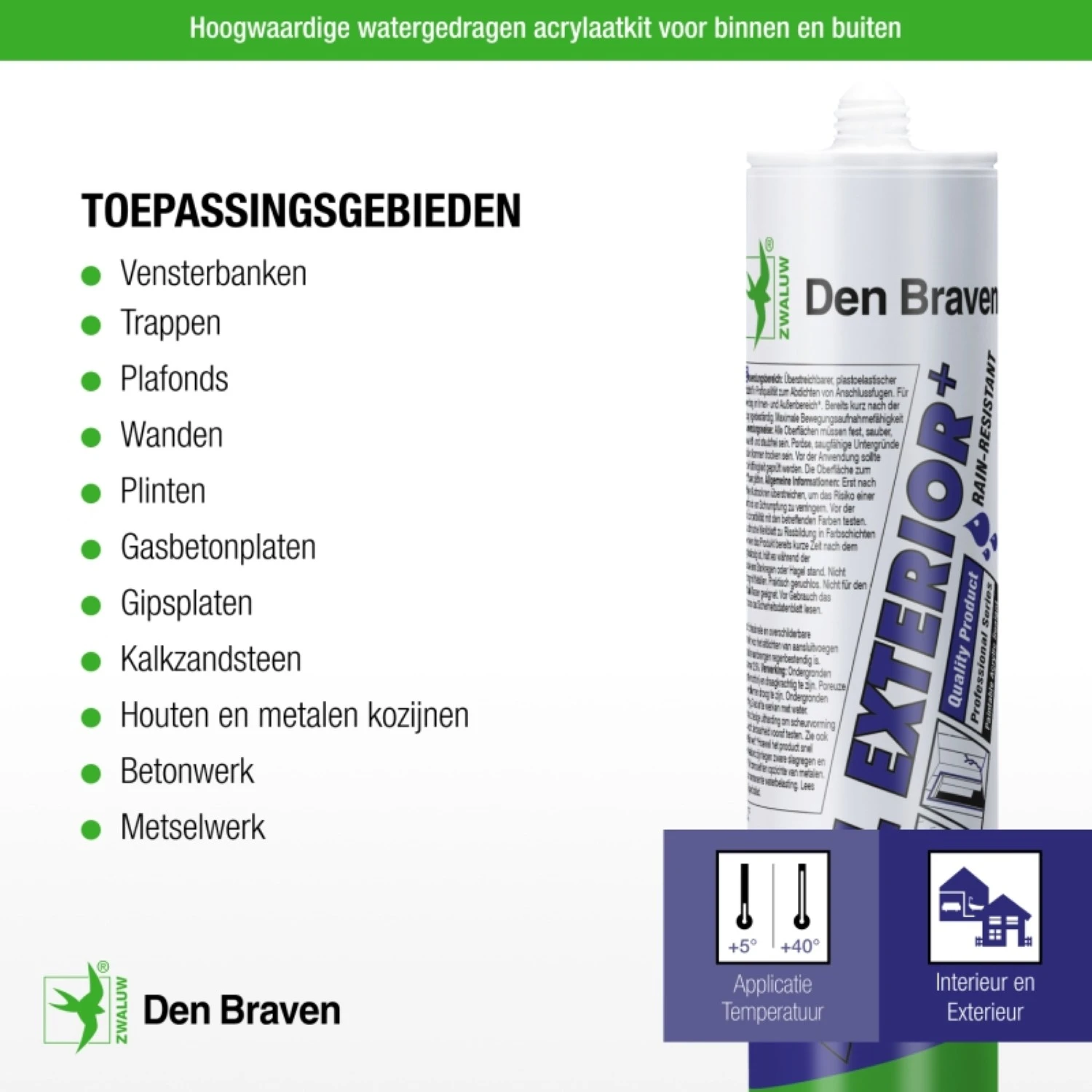 Zwaluw Den Braven 30880021 Mastic acrylique Exterior+ - Blanc - 310 ml - 12 pièces